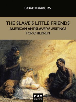 cover image of The Slave's Little Friends
